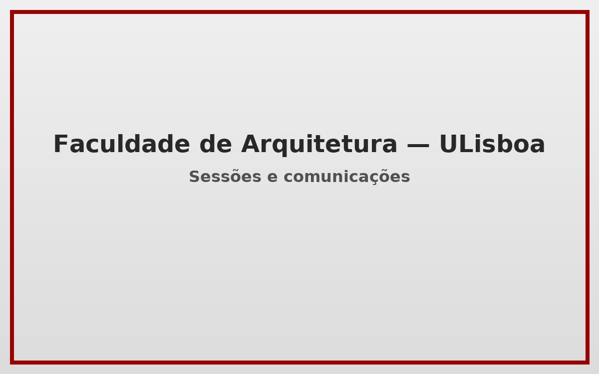 Faculdade de Arquitetura — ULisboa